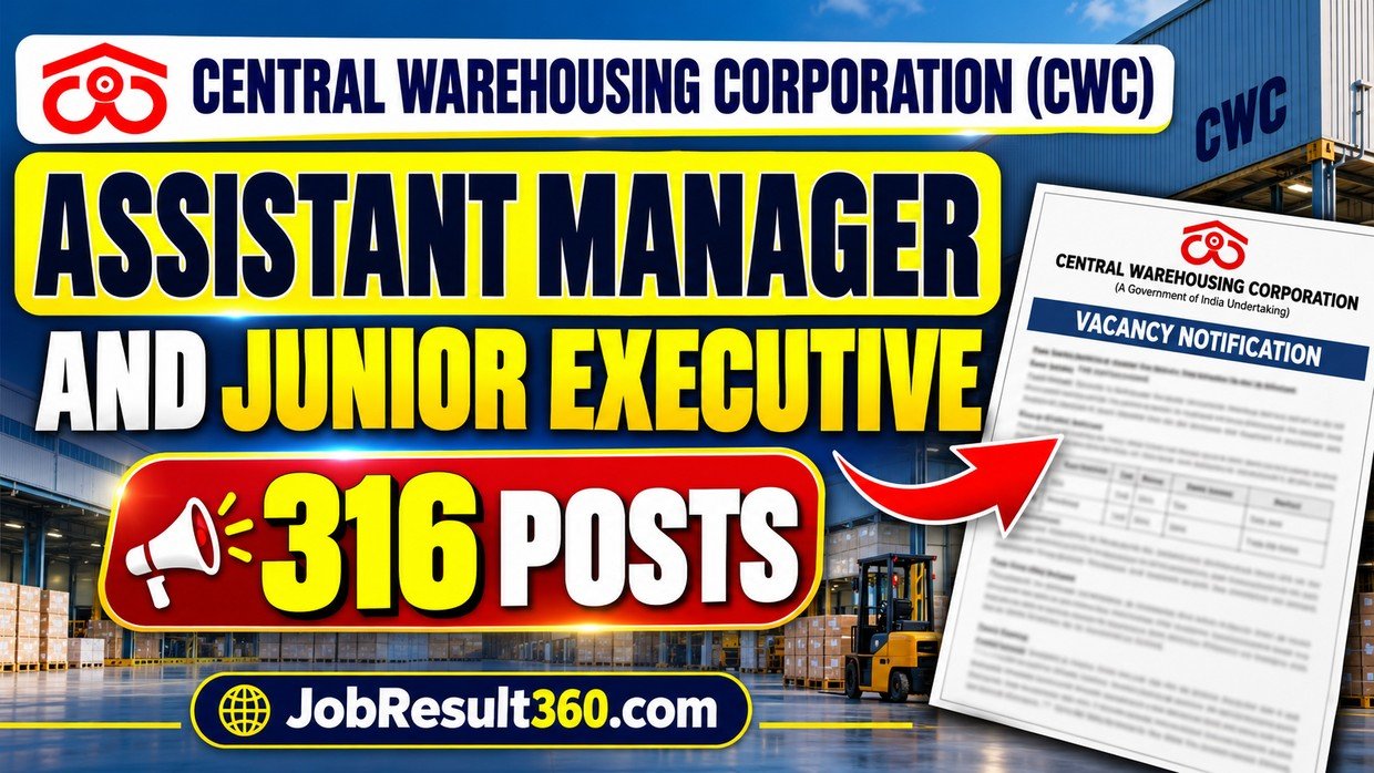 CWC Assistant Manager and Junior Executive Vacancy – 316 Posts