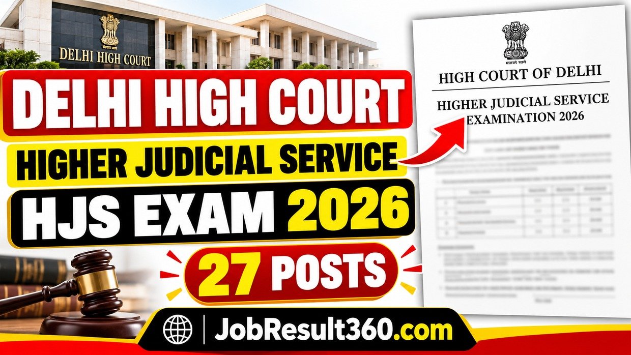 Delhi High Court Higher Judicial Service HJS Exam 2026 - 27 Posts - JobResult360.com